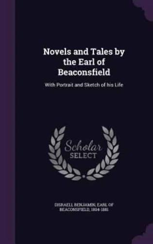 Novels and Tales by the Earl of Beaconsfield