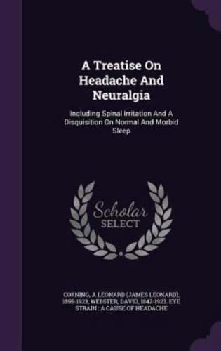 A Treatise On Headache And Neuralgia