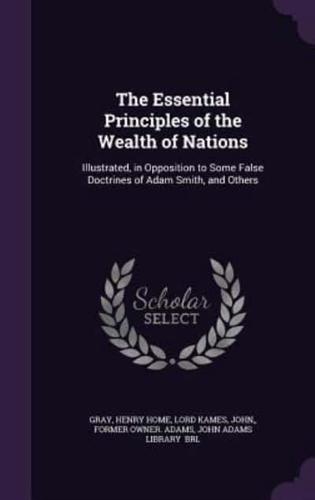 The Essential Principles of the Wealth of Nations