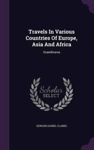 Travels In Various Countries Of Europe, Asia And Africa