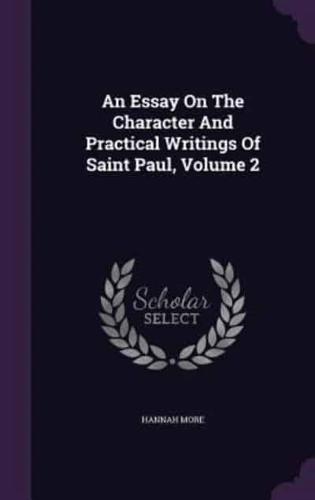 An Essay On The Character And Practical Writings Of Saint Paul, Volume 2