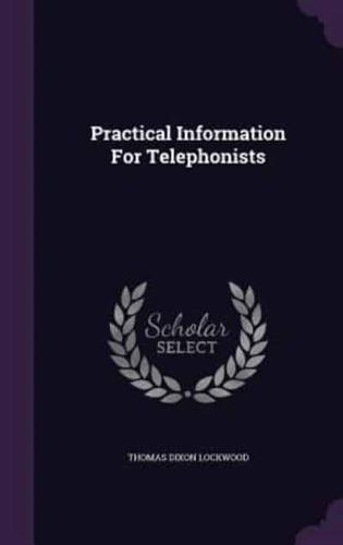 Practical Information For Telephonists