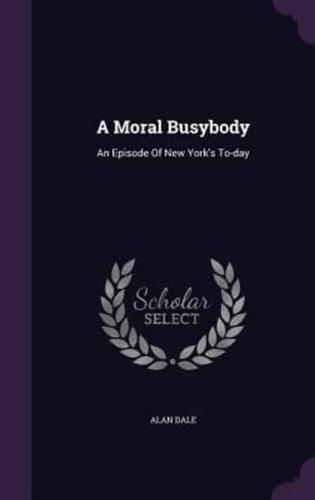 A Moral Busybody