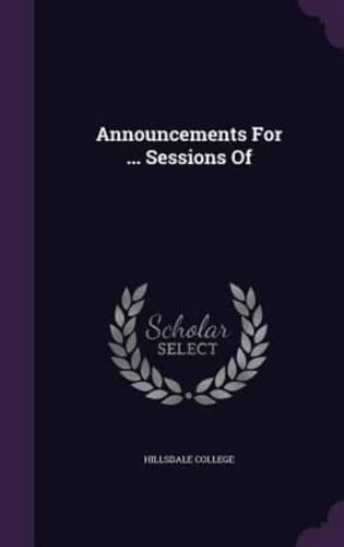 Announcements For ... Sessions Of