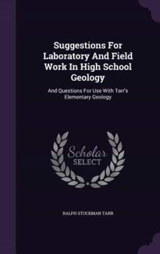 Suggestions For Laboratory And Field Work In High School Geology