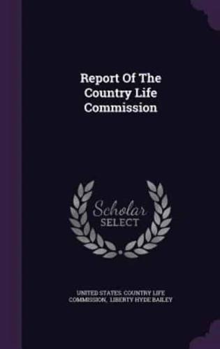 Report Of The Country Life Commission