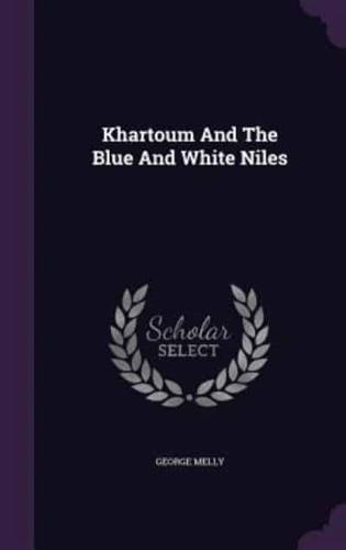 Khartoum And The Blue And White Niles
