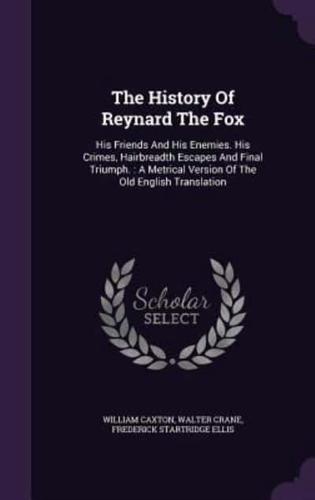 The History Of Reynard The Fox