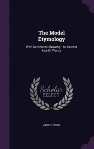 The Model Etymology