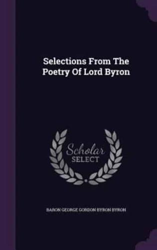 Selections From The Poetry Of Lord Byron