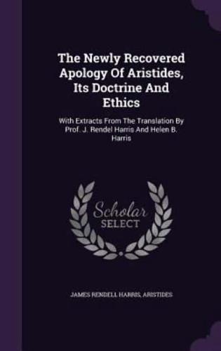 The Newly Recovered Apology Of Aristides, Its Doctrine And Ethics