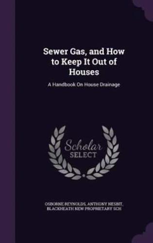 Sewer Gas, and How to Keep It Out of Houses