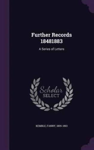 Further Records 18481883