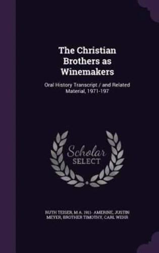 The Christian Brothers as Winemakers