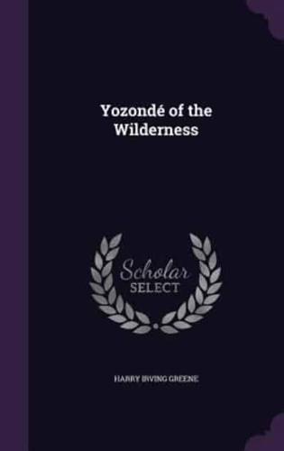 Yozondé of the Wilderness