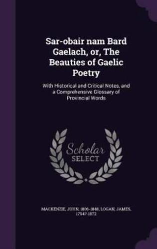 Sar-Obair Nam Bard Gaelach, or, The Beauties of Gaelic Poetry