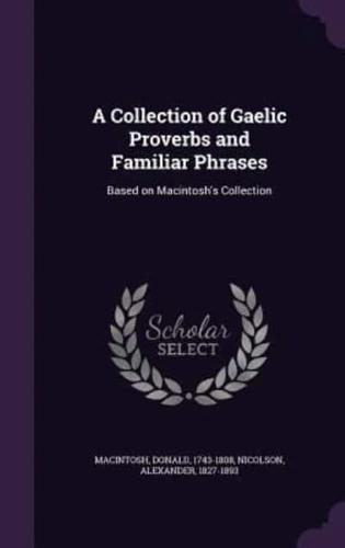 A Collection of Gaelic Proverbs and Familiar Phrases