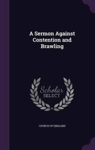 A Sermon Against Contention and Brawling