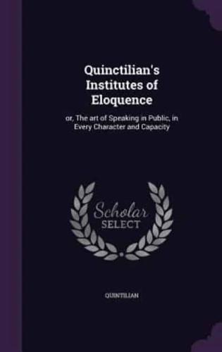 Quinctilian's Institutes of Eloquence