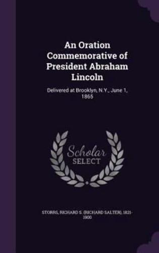 An Oration Commemorative of President Abraham Lincoln