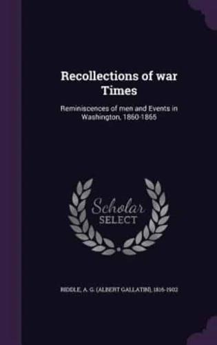 Recollections of War Times