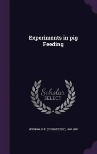 Experiments in Pig Feeding