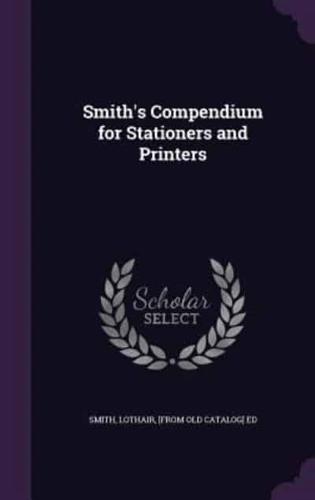 Smith's Compendium for Stationers and Printers