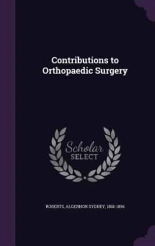 Contributions to Orthopaedic Surgery