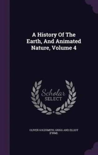 A History Of The Earth, And Animated Nature, Volume 4