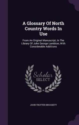 A Glossary Of North Country Words In Use