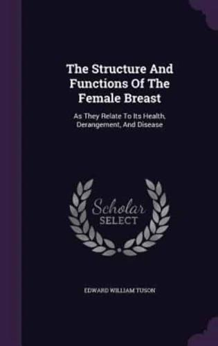 The Structure And Functions Of The Female Breast