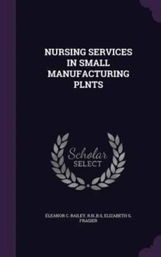 Nursing Services in Small Manufacturing Plnts