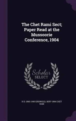 The Chet Rami Sect; Paper Read at the Mussoorie Conference, 1904