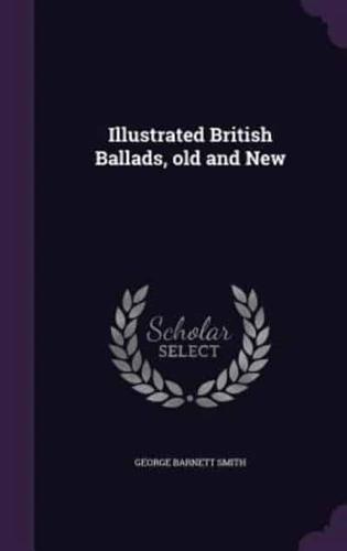 Illustrated British Ballads, Old and New