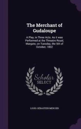 The Merchant of Gudaloupe