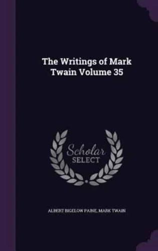 The Writings of Mark Twain Volume 35