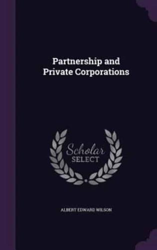 Partnership and Private Corporations