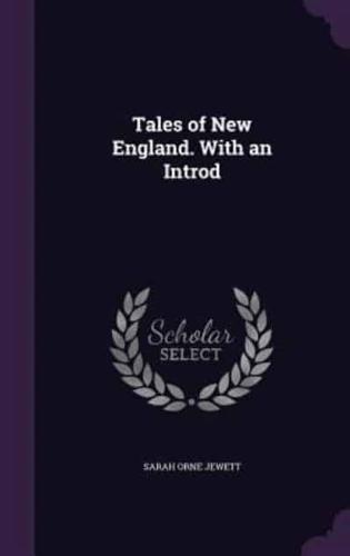 Tales of New England. With an Introd
