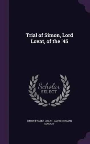 Trial of Simon, Lord Lovat, of the '45