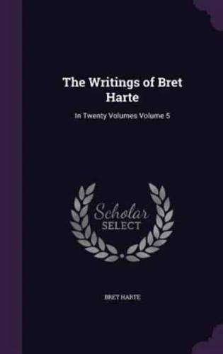 The Writings of Bret Harte