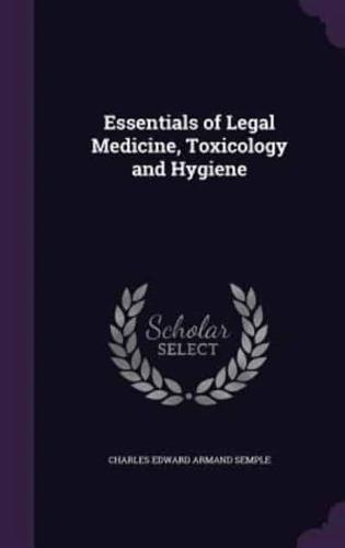 Essentials of Legal Medicine, Toxicology and Hygiene