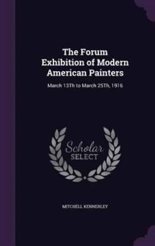 The Forum Exhibition of Modern American Painters