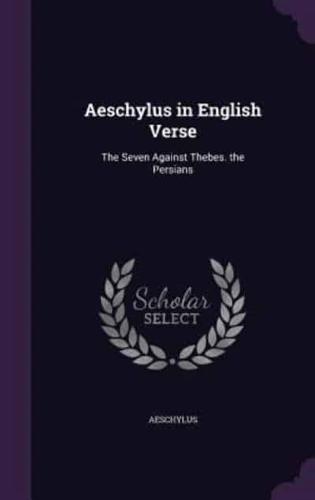 Aeschylus in English Verse