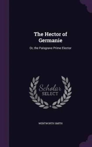 The Hector of Germanie