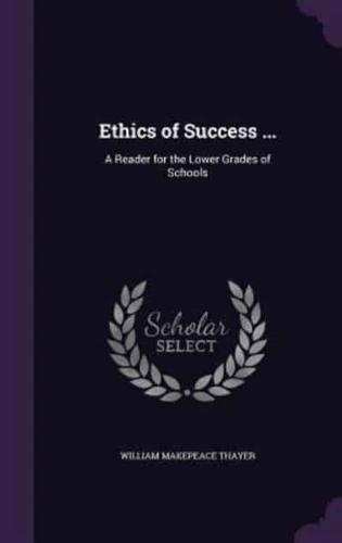 Ethics of Success ...