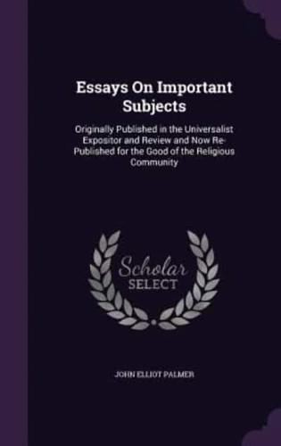 Essays On Important Subjects