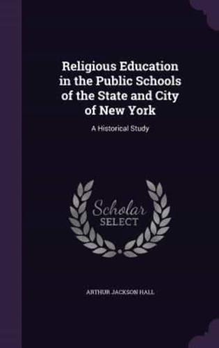 Religious Education in the Public Schools of the State and City of New York