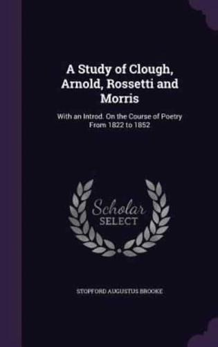 A Study of Clough, Arnold, Rossetti and Morris