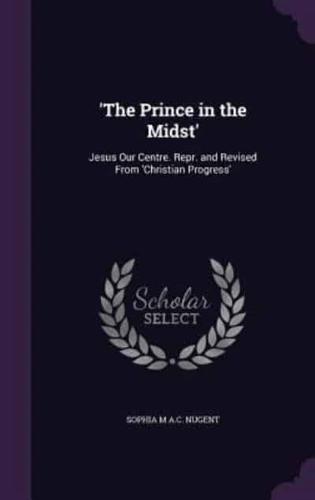 'The Prince in the Midst'