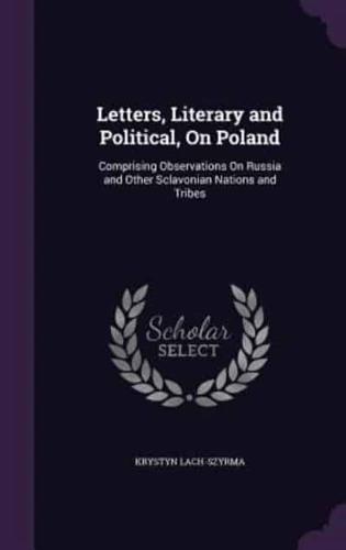 Letters, Literary and Political, On Poland